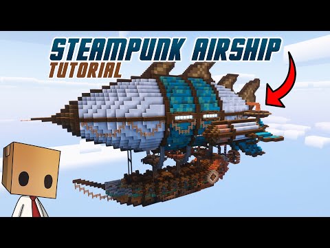 theenigmaman - How to build an EPIC Steampunk Airship in Minecraft (with download)