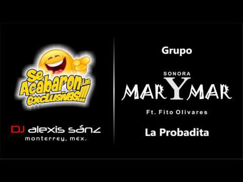 La Probadita - Sonora Mar y Mar ft. Fito Olivares