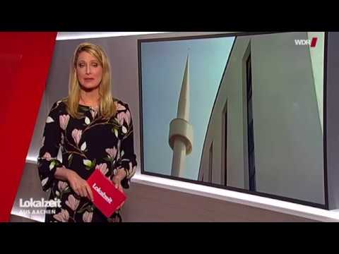 WDR Aachen Lokalzeit - Eröffnung der Yunus Emre Moschee / Begegnungszentrum 11.05.2018