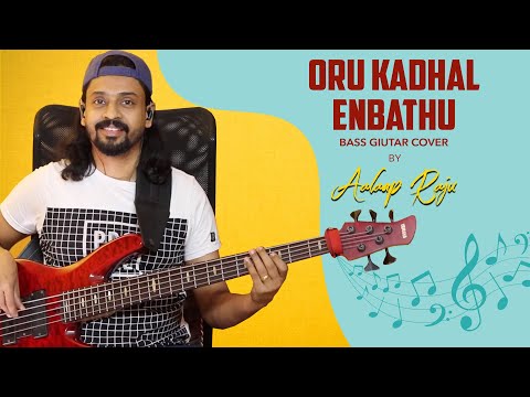Oru Kadhal Enbathu | #BassGuitarCover | Aalaap Raju