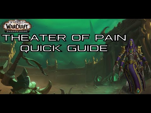 Mythic Theater Of Pain - QUICK GUIDE - SHADOWLANDS Dungeon Guide