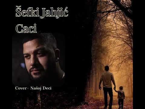Sefki Jahjic Caci- Našoj Deci 2021 C O V E R