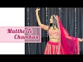 Bride Solo | Matthe Te Chamkan | Wedding Dance Choreography by Rushita Chaudhary