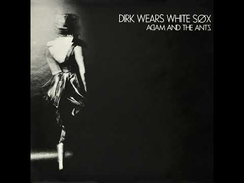 ADAM AND THE ANTS – Dirk Wears White Sox – 1979 – Vinyl – Full album