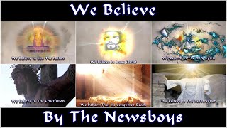 We Believe -  Newsboys  (Lyrics)