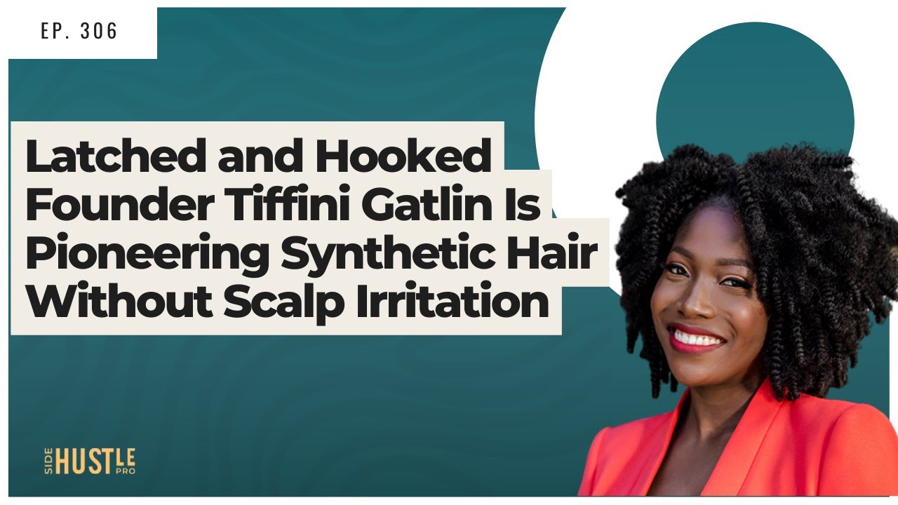 Pioneering Scalp-Friendly Synthetic Hair: Tiffini Gatlin, Founder of Latched and Hooked