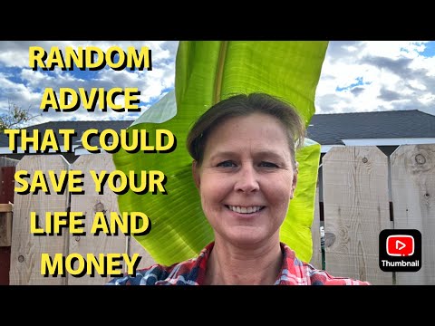 5 RANDOM PIECES OF ADVICE THAT COULD SAVE YOUR LIFE...OR YOUR MONEY