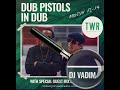 Dj Vadim - Dub Pistols in Dub radio show guest mix