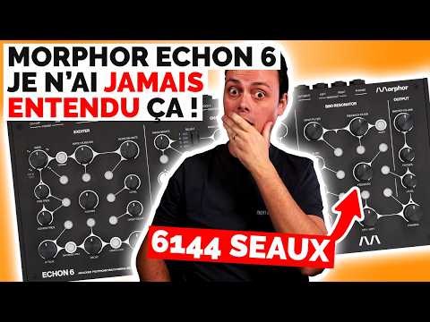 ECHON 6 : je n'avais JAMAIS ENTENDU ça sur un synthé !