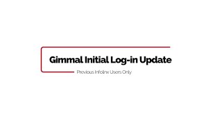 Gimmal Initial Login Procedure