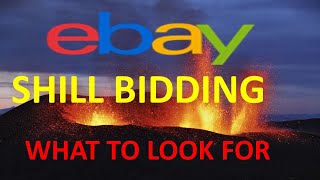 Shill bidding on eBay Auctions - What to look for
