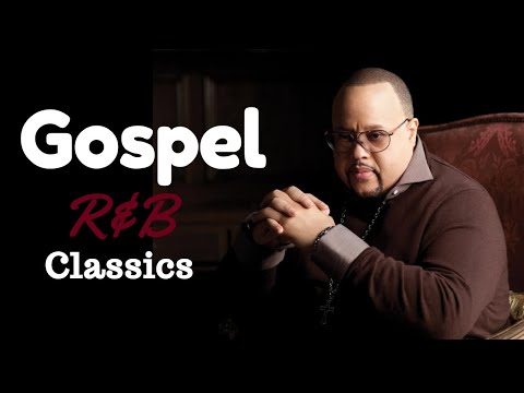 Gospel R&B Mix #14 (Classics) 2020
