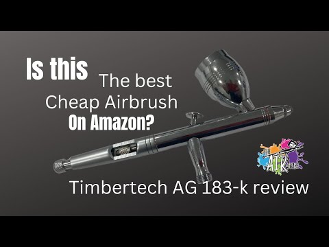 TIMBERTECH AG 183-K Review!  Is this the best cheap airbrush on amazon?