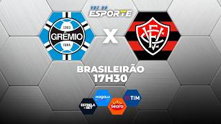 GRÊMIO X VITÓRIA - AO VIVO | CAMPEONATO BRASILEIRO – 19/03/2026