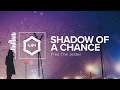 Free The Jester - Shadow Of A Chance [HD]