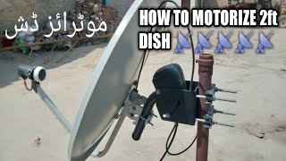 How to Motorize 2ft Dish Instruction in urdu hindi. DISEqC1.2, USALS, setup