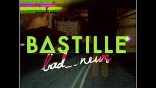 Bastille - Bad News [Lyrics] HQ