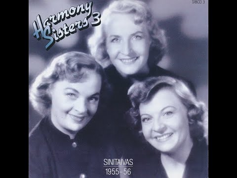 Harmony Sisters - Niin Paljon Kuuluu Rakkauteen