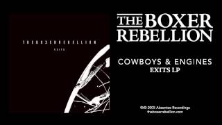 The Boxer Rebellion - Cowboys &amp; Engines (Exits LP)