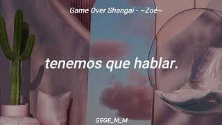 Game Over Shanghái | Zoé | Letra