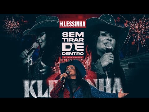 Klessinha - Sem Tirar de Dentro em Manaus (DVD Completo)
