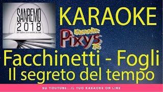 Roby Facchinetti, Riccardo Fogli - Il segreto del tempo Karaoke Sanremo 2018