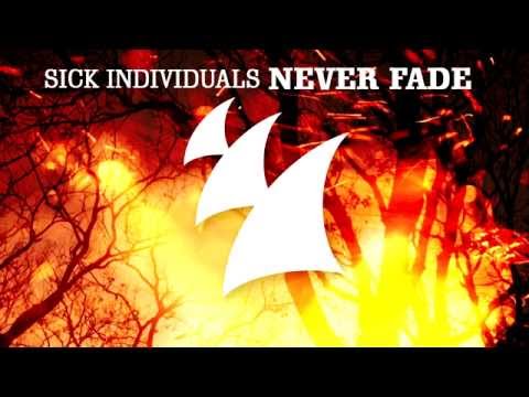 Sick Individuals feat. Kaelyn Behr - Never Fade (Original Mix)