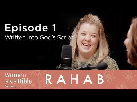 Rahab: Written into God's Script (Episode 1)