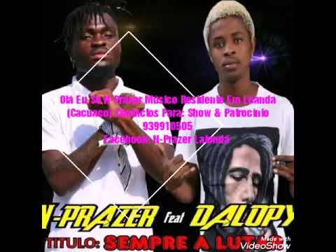 Tamos Sempre A Lutar N-Prazer Feat Dalo Py
