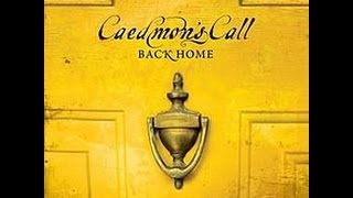 Caedmon's Call - The Rich Song