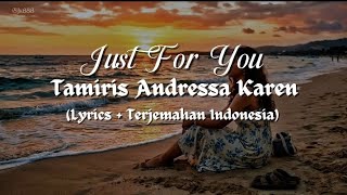 Download lagu Just For You - Tamiris Andressa Karen | Lyrics   terjemahan Indonesia mp3