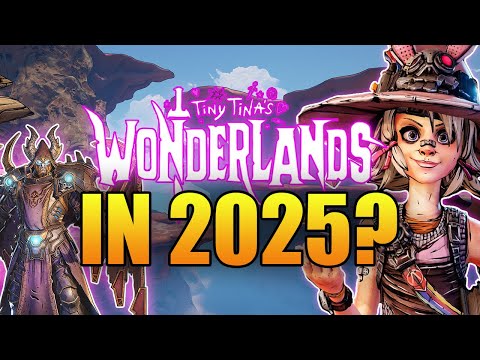 Should You Play Tiny Tina's Wonderlands in 2025?