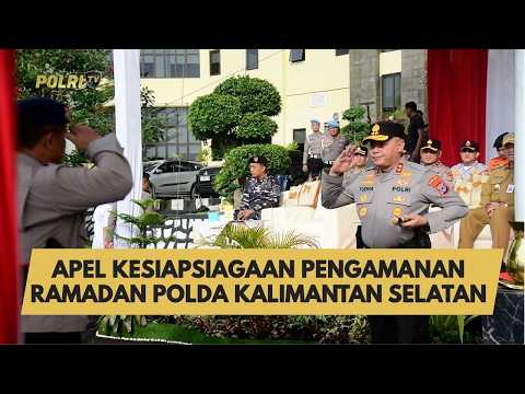 APEL KESIAPSIAGAAN PENGAMANAN RAMADAN POLDA KALIMANTAN SELATAN