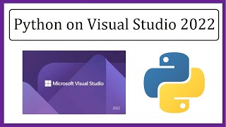 How to Setup Python on Microsoft Visual Studio 2022 | Amit Thinks