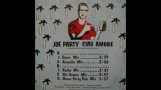 Ciao Amore - Joe Party 1986 Italo Euro Disco