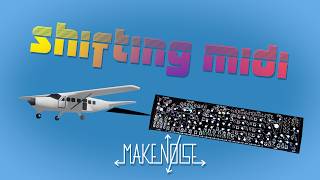 Video thumbnail for MIDI Shiftin' with the N.U.S.S. | Make Noise by MAKEN0ISE
