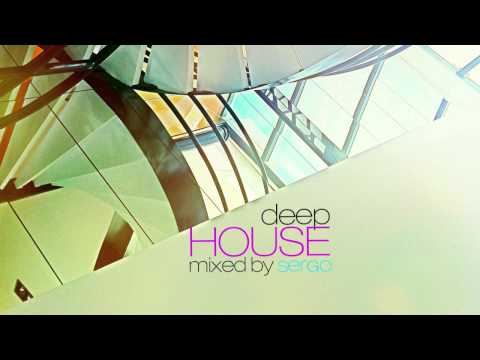 Deep House DJ Mix by Sergo