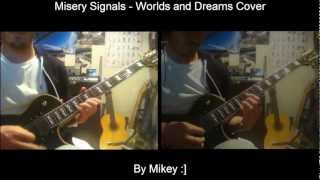 Misery Signals - Worlds and Dreams Guitar Cover