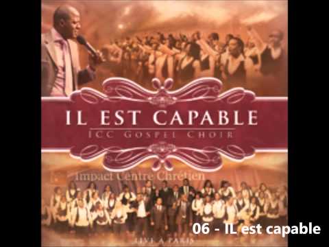 ICC Gospel Choir - Il est capable (Album complet) | Worship Fever Channel