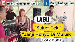 Download lagu Penyanyi pakai penari latar, lagu 'Suket Teki dan Jamji Hanyo Di Muluik' Voc: Dian Zolie mp3