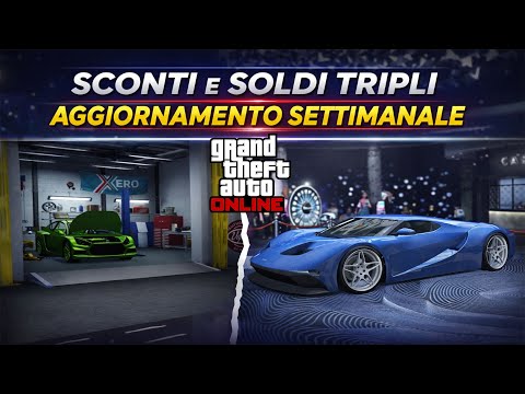 AGGIORNAMENTO SETTIMANALE SU GTA ONLINE SOLDI TRIPLI E NUOVI SCONTI