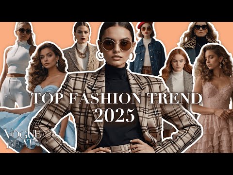 9 Fashion Trends for 2025: Are You Ready to Stay Ahead?