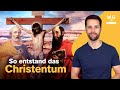 Die ersten Christen: Wie aus der Kreuzigung von Jesus ein...