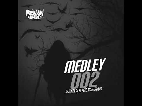 MEDLEY 02 - MC Magrinho (DJ Renan da bl) @ryrnan
