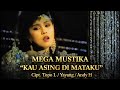 Mega Mustika Kau Asing Di Mataku Original Music Video 1992