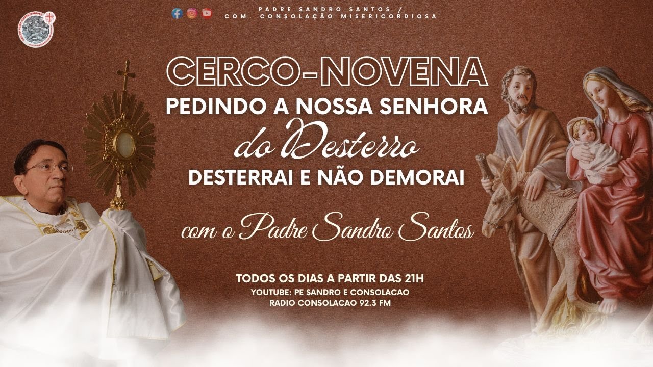 PEDINDO A NOSSA SENHORA DO DESTERRO E MIL MISERICÓRDIAS | 08 DE NOVEMBRO | Padre Sandro Santos