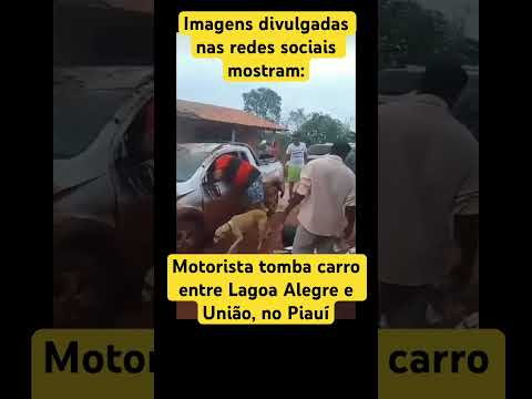 Motorista Tamba carro entre União e Lagoa Alegre, PI #união #piauí #comunidade #teresina