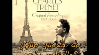 Charles Trenet - Que Reste-t-il de nos Amours? (Subtitulada)