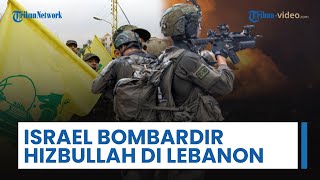 Israel Serang Lebanon Selatan: Bombardir Lokasi Hizbullah, Langgar Kesepakatan Gencatan Senjata