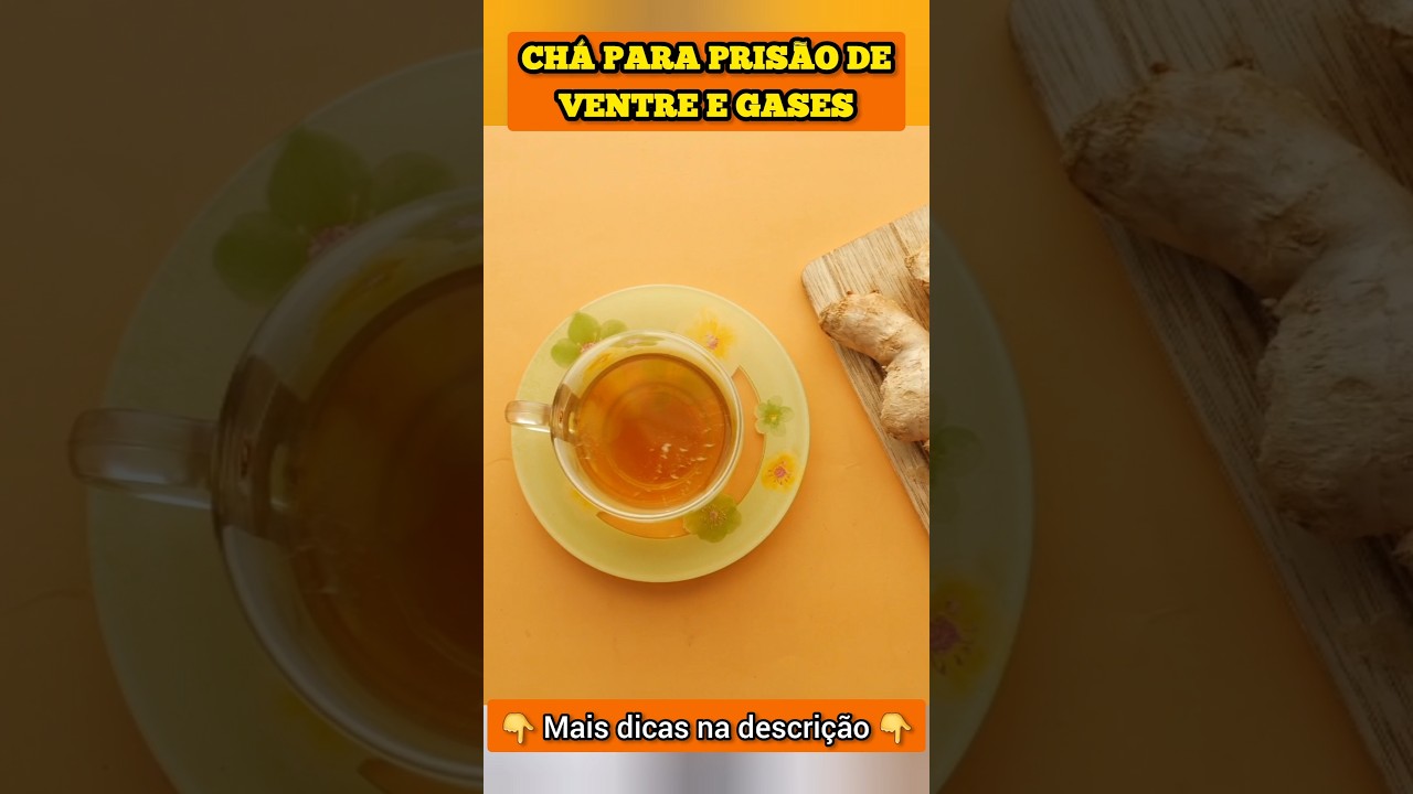 CHÁ para PRISÃO DE VENTRE e GASES - O poder do GENGIBRE contra Intestino Preso